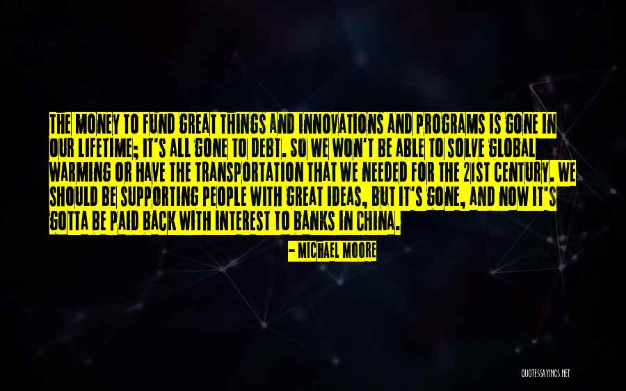 Supporting All People Quotes By Michael Moore Supporting All People Quotes By Michael Moore