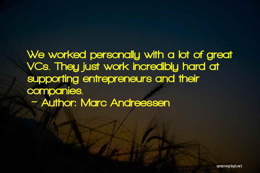 Supporting Each Other At Work Quotes By Marc Andreessen