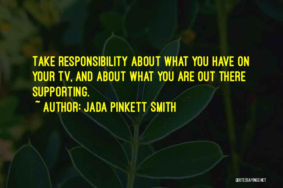Supporting Each Others Quotes By Jada Pinkett Smith