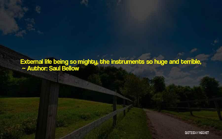 Supporting Each Others Quotes By Saul Bellow