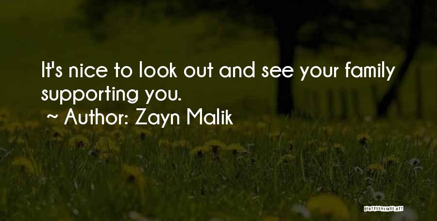 Supporting Family Quotes By Zayn Malik