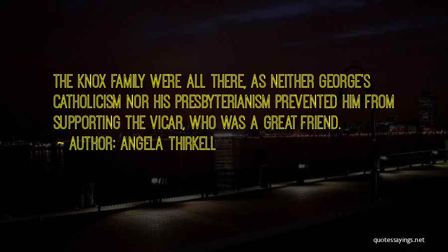 Supporting Him Quotes By Angela Thirkell