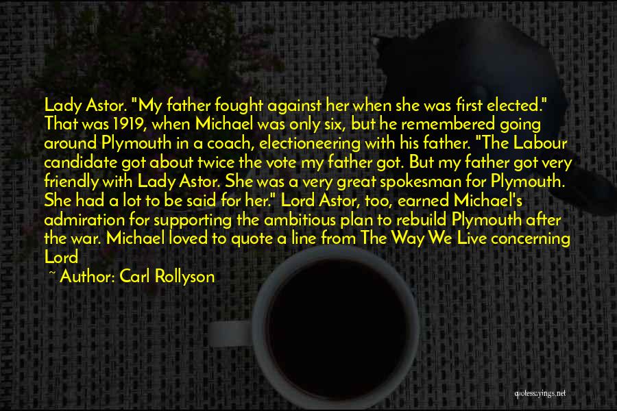 Supporting Loved Ones Quotes By Carl Rollyson