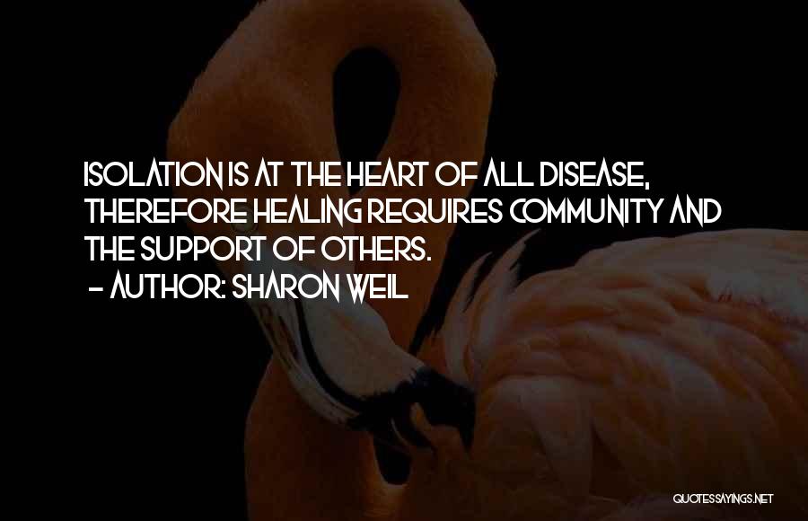 Supporting Others Quotes By Sharon Weil