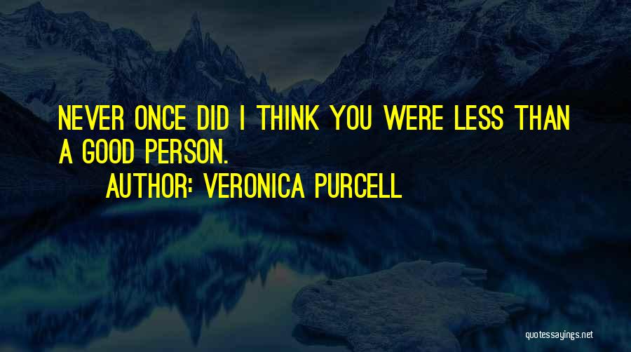 Supporting Others Quotes By Veronica Purcell