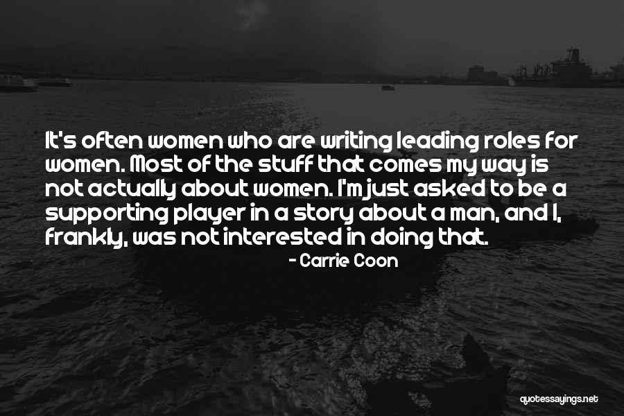 Supporting Quotes By Carrie Coon Supporting Quotes By Carrie Coon