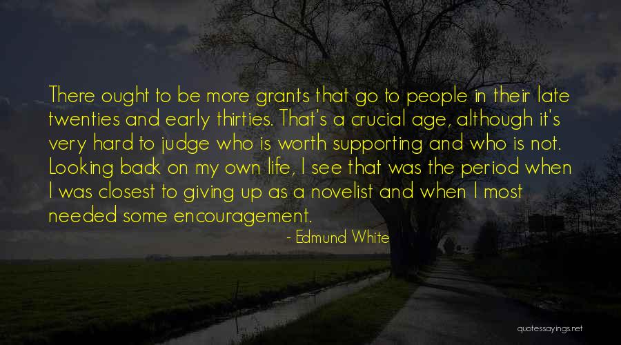 Supporting Quotes By Edmund White