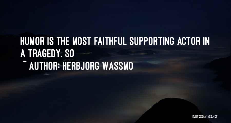 Supporting Quotes By Herbjorg Wassmo