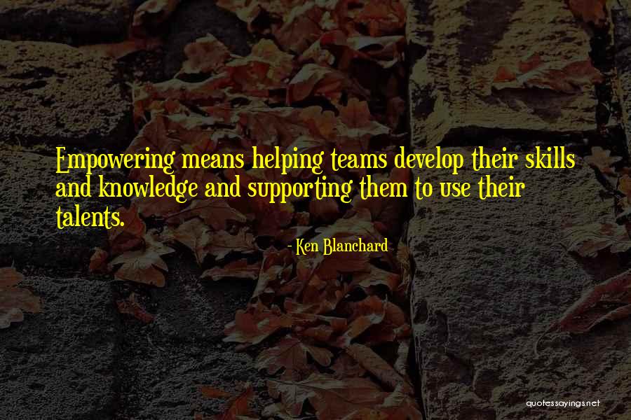 Supporting Quotes By Ken Blanchard