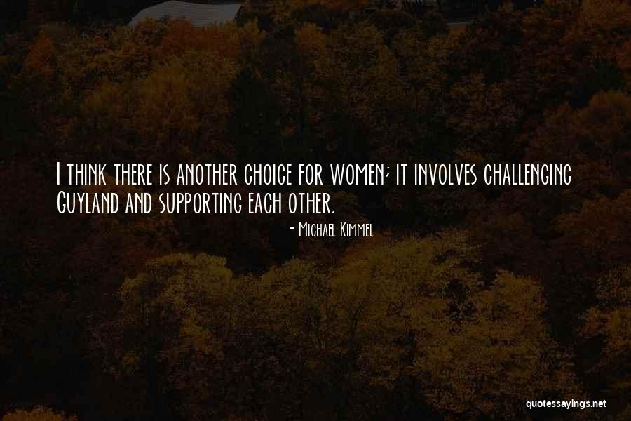 Supporting Quotes By Michael Kimmel Supporting Quotes By Michael Kimmel
