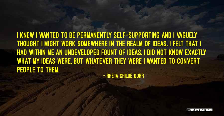 Supporting Quotes By Rheta Childe Dorr