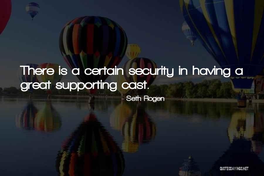 Supporting Quotes By Seth Rogen Supporting Quotes By Seth Rogen