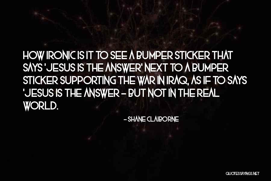 Supporting Quotes By Shane Claiborne