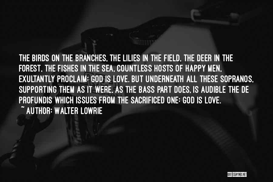 Supporting Quotes By Walter Lowrie