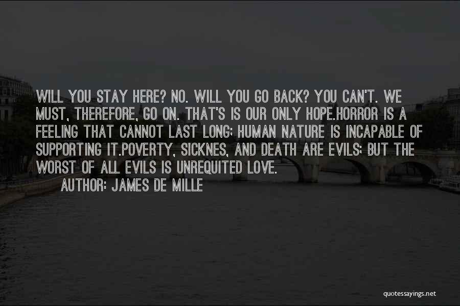 Supporting Those You Love Quotes By James De Mille