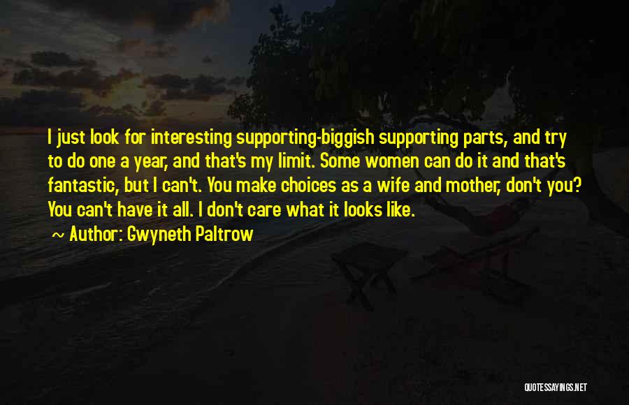 Supporting Your Wife Quotes By Gwyneth Paltrow