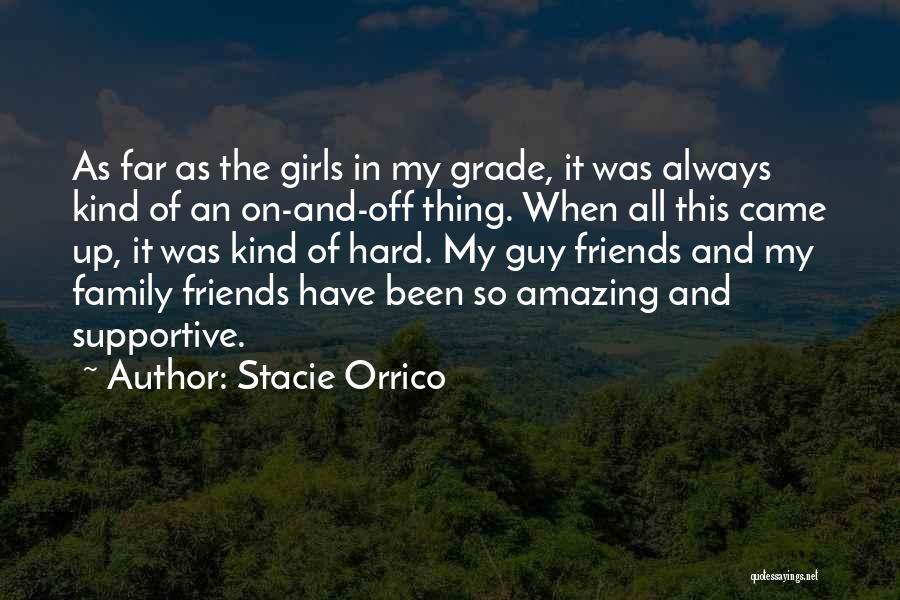 Supportive Friends And Family Quotes By Stacie Orrico