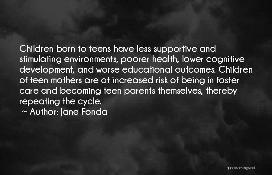 Supportive Parents Quotes By Jane Fonda