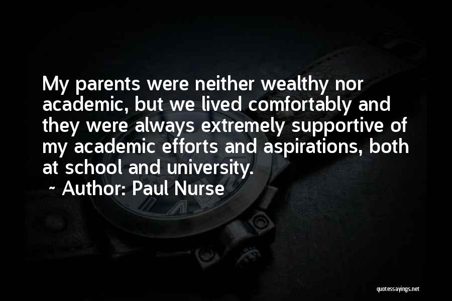 Supportive Parents Quotes By Paul Nurse