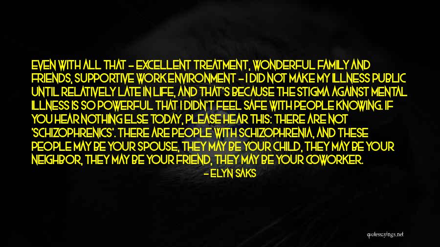 Supportive Spouse Quotes By Elyn Saks Supportive Spouse Quotes By Elyn Saks