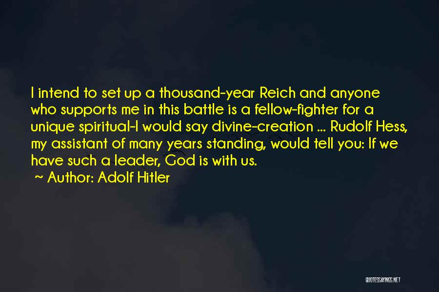 Supports You Quotes By Adolf Hitler