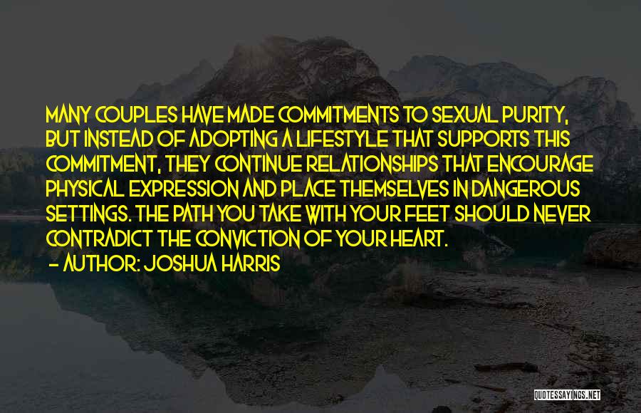 Supports You Quotes By Joshua Harris