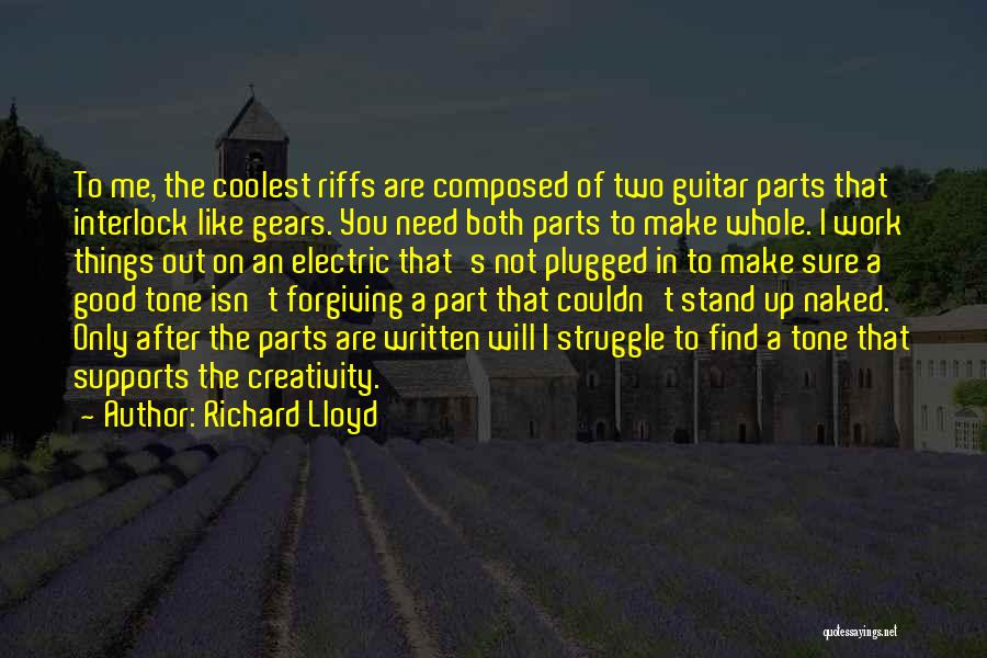 Supports You Quotes By Richard Lloyd