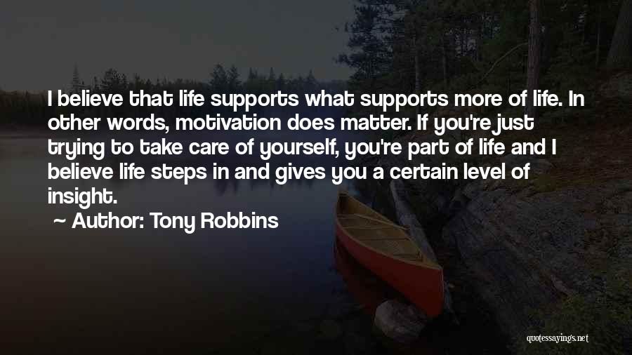 Supports You Quotes By Tony Robbins