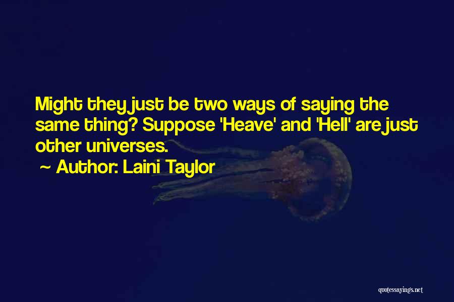 Suppose Quotes By Laini Taylor