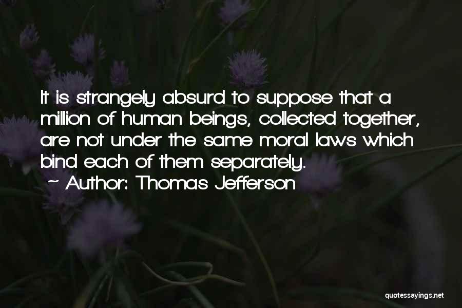 Suppose Quotes By Thomas Jefferson