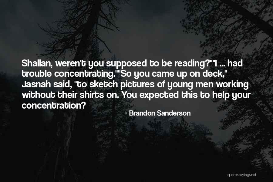 Supposed Quotes By Brandon Sanderson