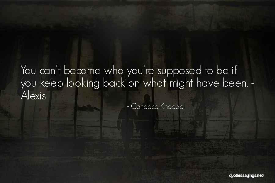 Supposed Quotes By Candace Knoebel