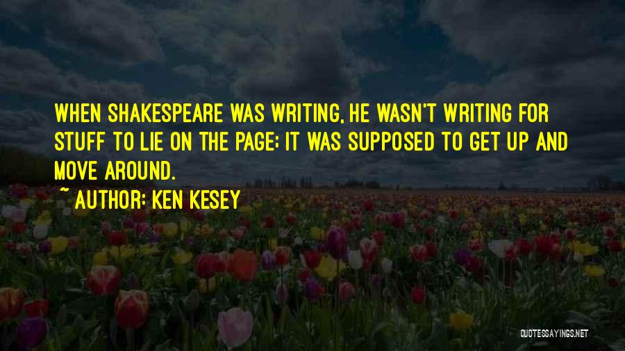 Supposed Quotes By Ken Kesey