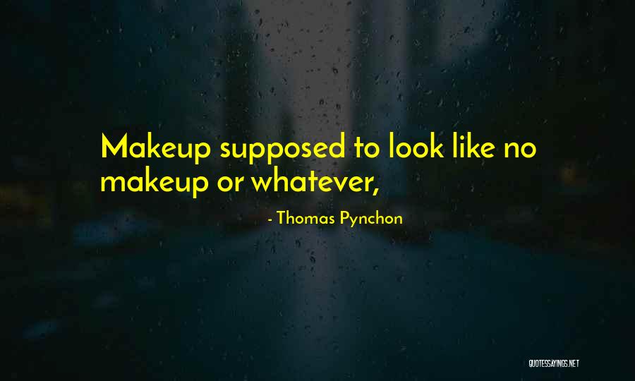 Supposed Quotes By Thomas Pynchon Supposed Quotes By Thomas Pynchon