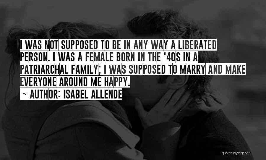 Supposed To Be Family Quotes By Isabel Allende