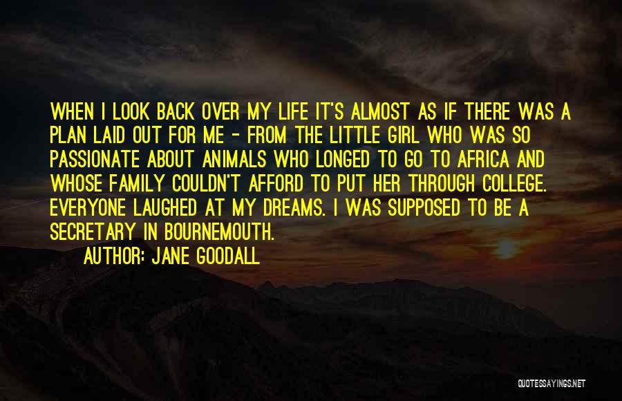 Supposed To Be Family Quotes By Jane Goodall