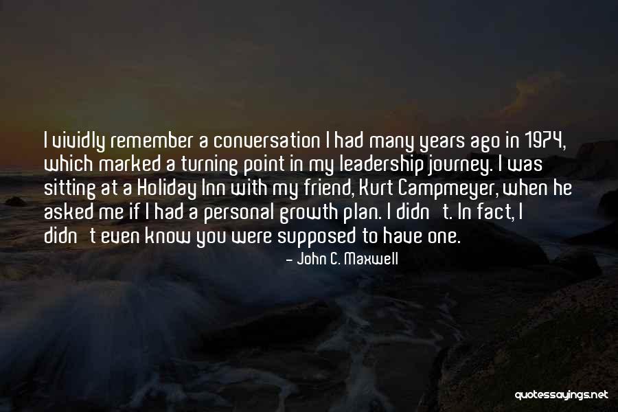 Supposed To Be My Friend Quotes By John C. Maxwell Supposed To Be My Friend Quotes By John C. Maxwell