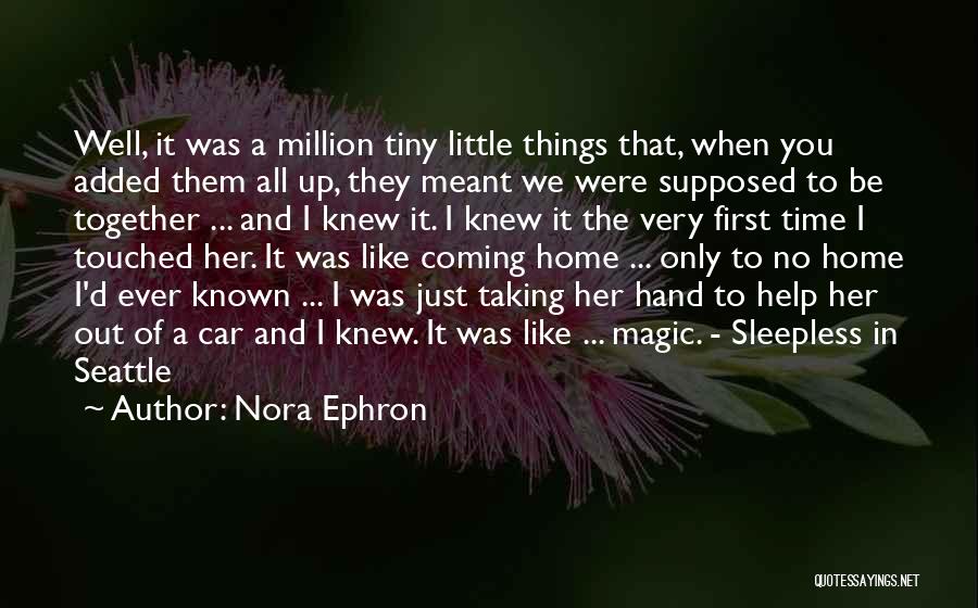 Supposed To Be Together Quotes By Nora Ephron