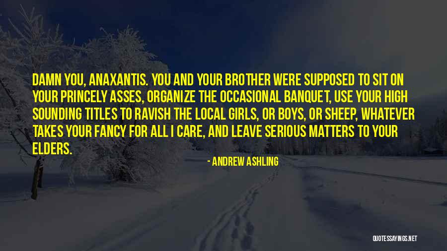 Supposed To Care Quotes By Andrew Ashling Supposed To Care Quotes By Andrew Ashling