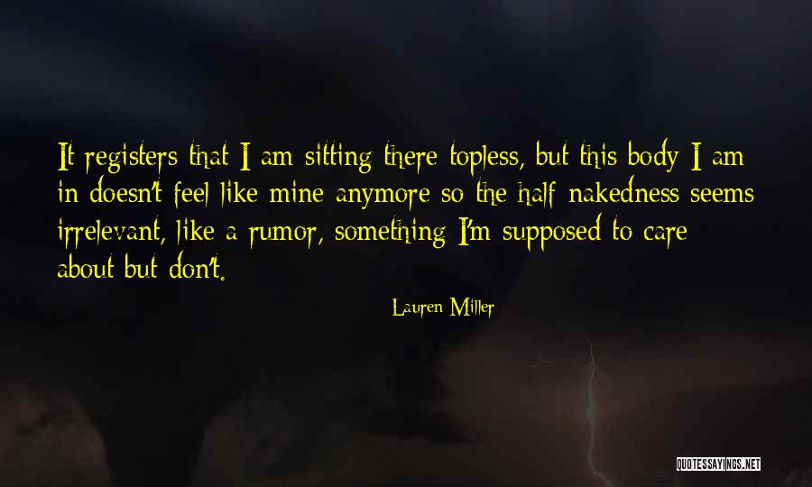 Supposed To Care Quotes By Lauren Miller Supposed To Care Quotes By Lauren Miller