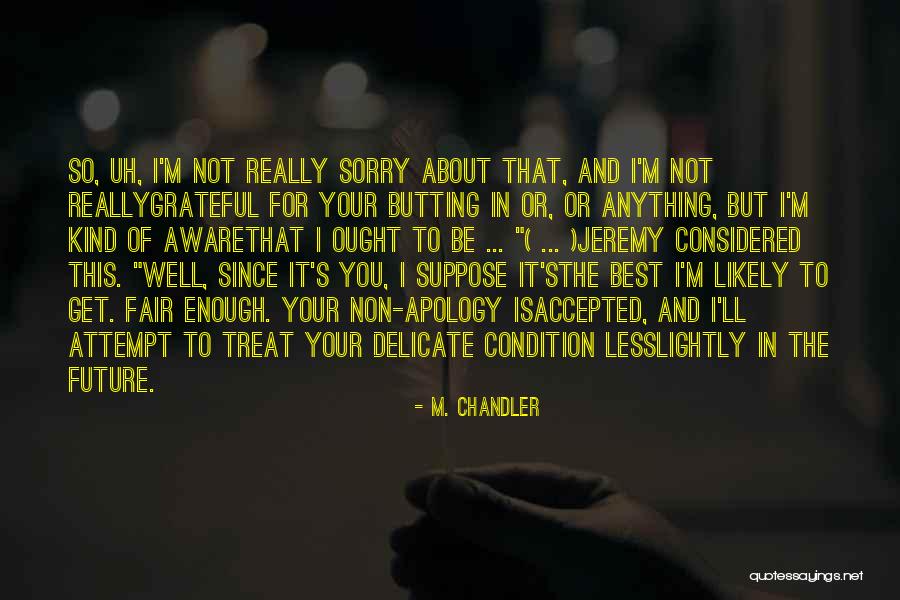Supposedly Synonyms Quotes By M. Chandler Supposedly Synonyms Quotes By M. Chandler