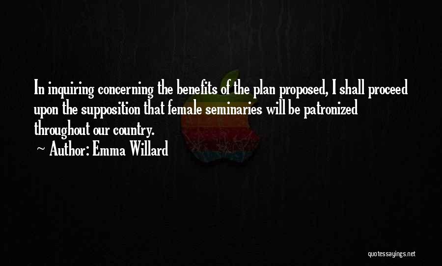 Supposition Quotes By Emma Willard