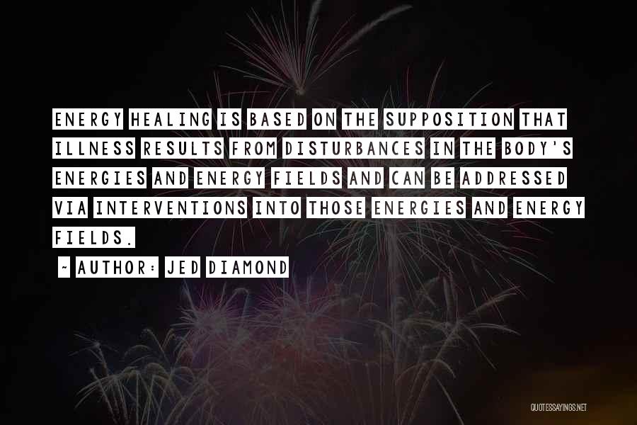 Supposition Quotes By Jed Diamond