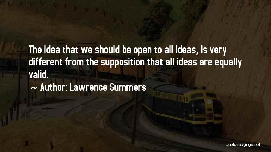 Supposition Quotes By Lawrence Summers