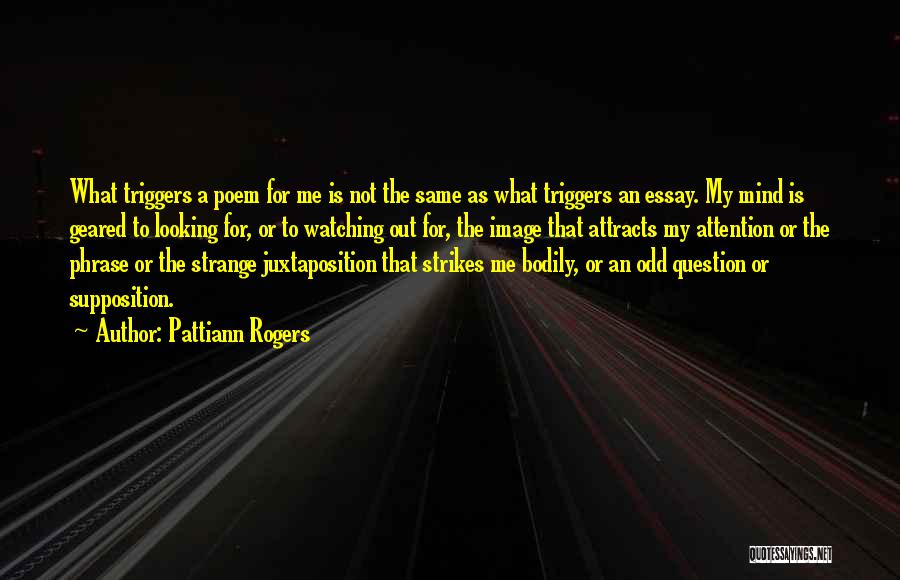 Supposition Quotes By Pattiann Rogers
