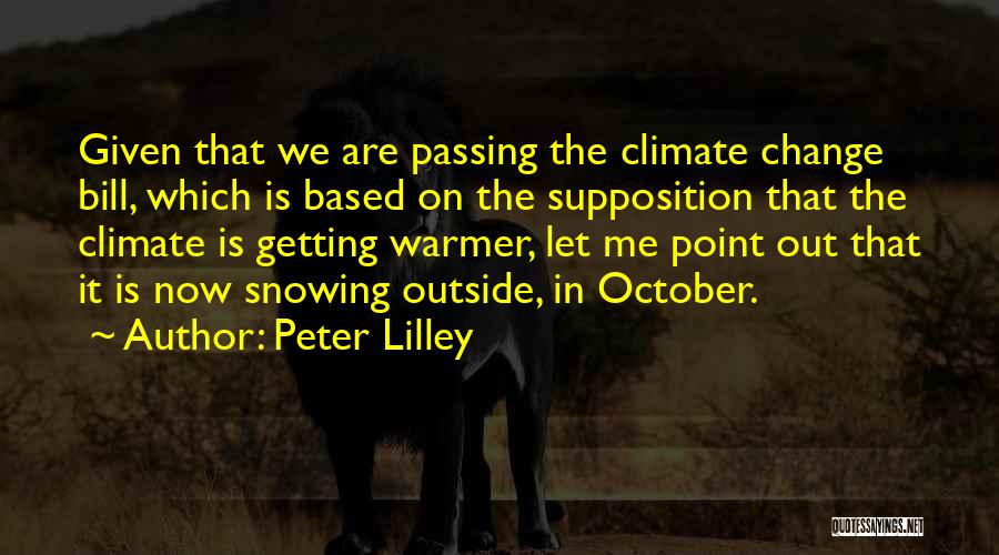 Supposition Quotes By Peter Lilley