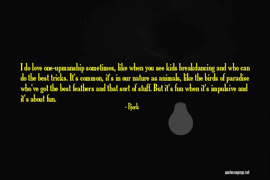 Suppositumque Quotes By Bjork Suppositumque Quotes By Bjork
