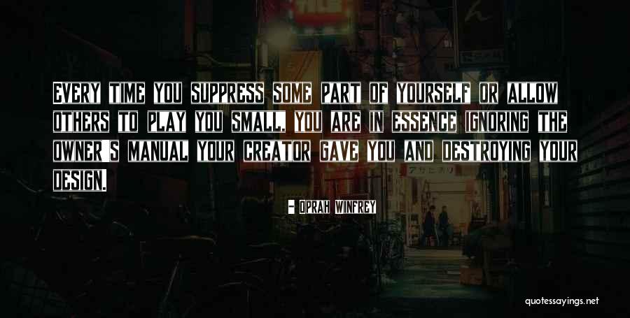 Suppress You Quotes By Oprah Winfrey Suppress You Quotes By Oprah Winfrey
