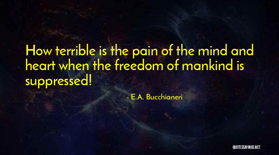 Suppressed Quotes By E.A. Bucchianeri Suppressed Quotes By E.A. Bucchianeri