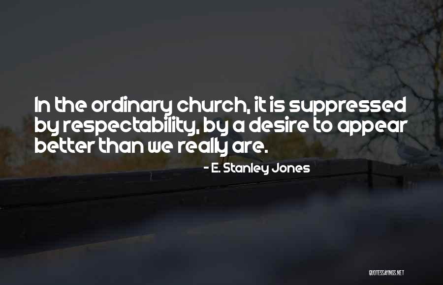 Suppressed Quotes By E. Stanley Jones Suppressed Quotes By E. Stanley Jones